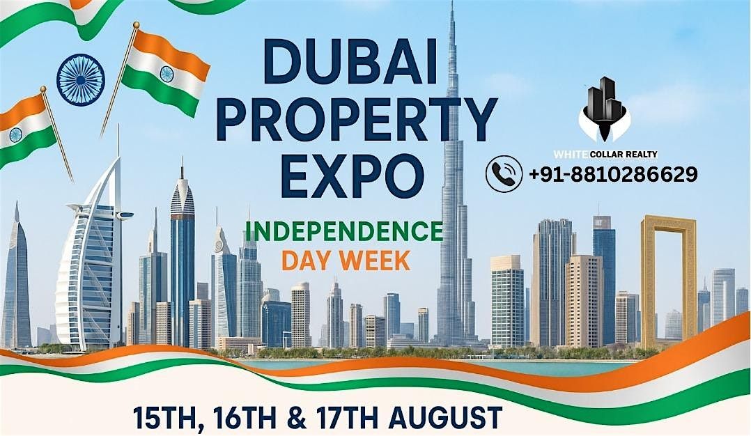 Dubai Property Expo in August | Event in Gurugram | AllEvents
