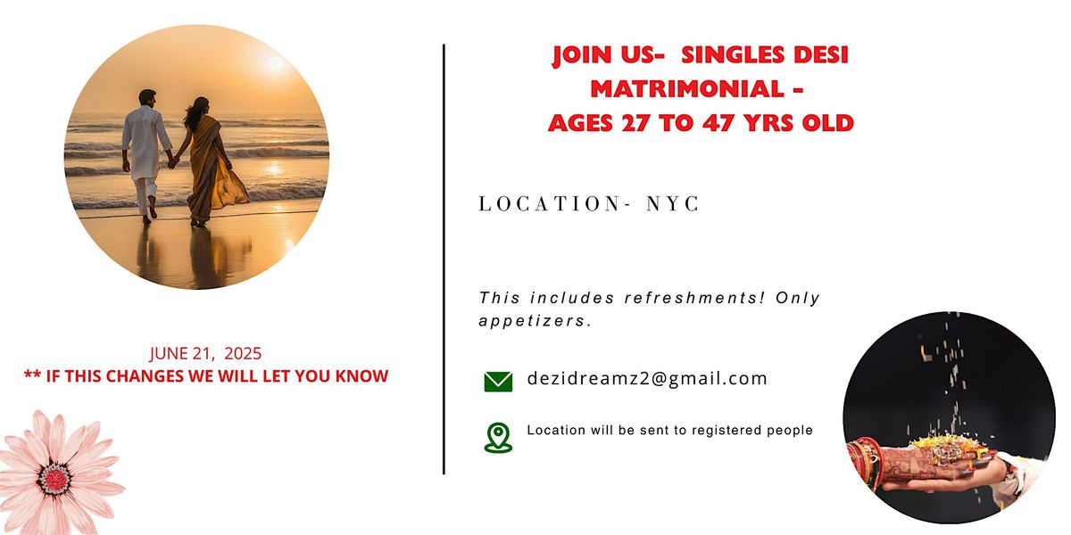 Singles Desi Matrimonial - 27 to 46 yrs (NYC), 21 June | Event in New York | AllEvents