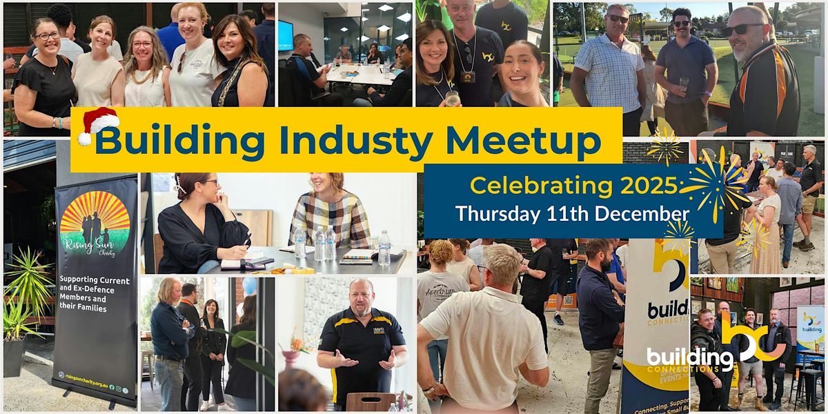 Building Industry Meetup - Celebrating 2025 | Event in Bayswater | AllEvents