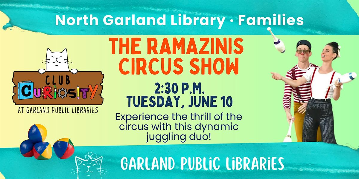 The Ramazinis' Circus Show @ North Garland Library | Event in Garland | AllEvents