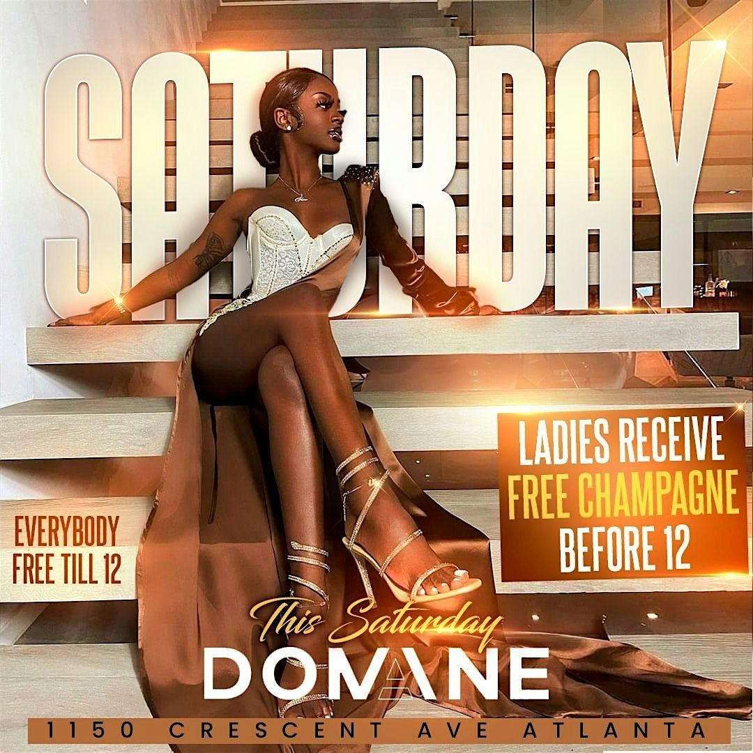 DOMAINE SATURDAYS - FREE ENTRY, 3 May | Event in Atlanta | AllEvents