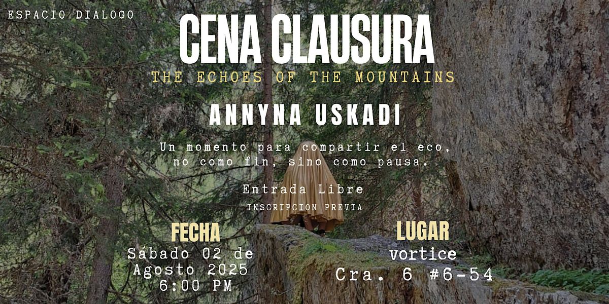 The Echoes of the Mountains - Cena de Clausura, 2 August | Event in Cali | AllEvents