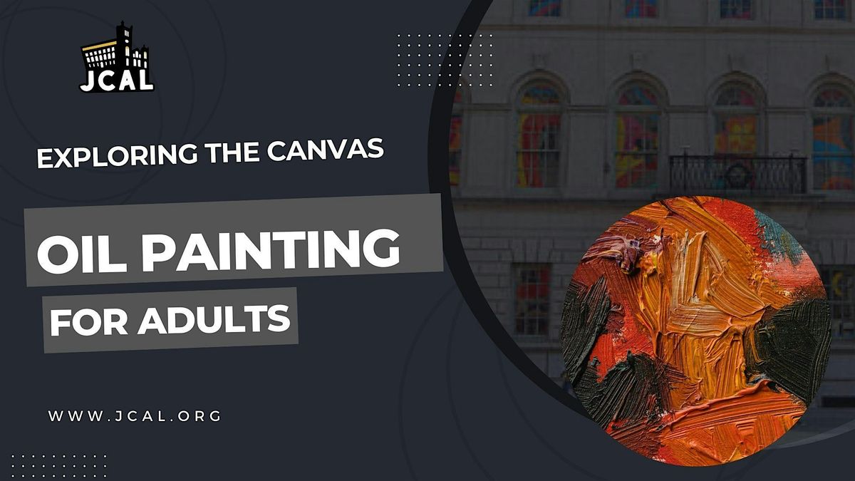 Exploring the Canvas: Oil Painting for Adults | Event in Queens | AllEvents