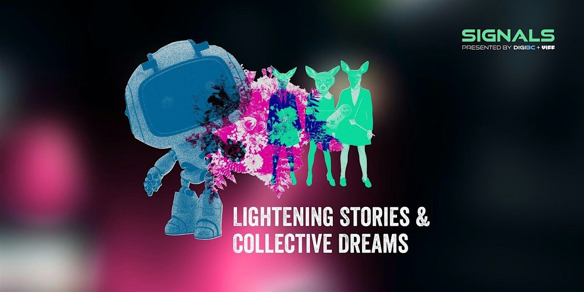 Signals Creative Tech Expo presented by VIFF and DigiBC, 5 October | Event in Vancouver | AllEvents