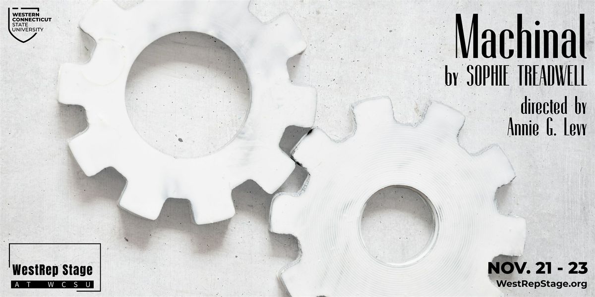 Machinal - Understudy Performance, 23 November | Event in Danbury | AllEvents