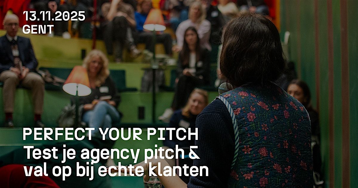 Perfect your pitch, 13 November | Event in Gent | AllEvents