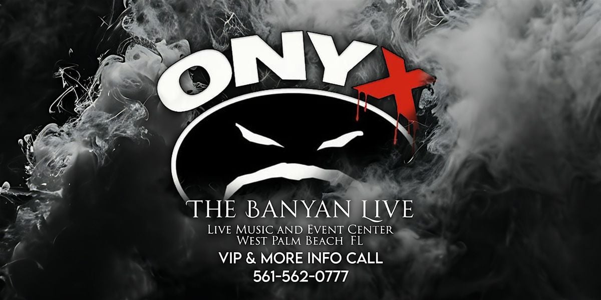 ONYX  LIVE @ BANYAN LIVE, 20 September | Event in West Palm Beach | AllEvents