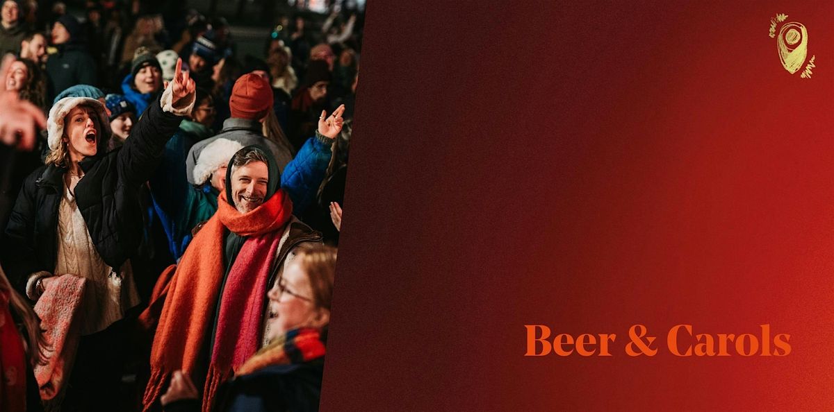 Beer & Carols, 18 December | Event in College Green | AllEvents