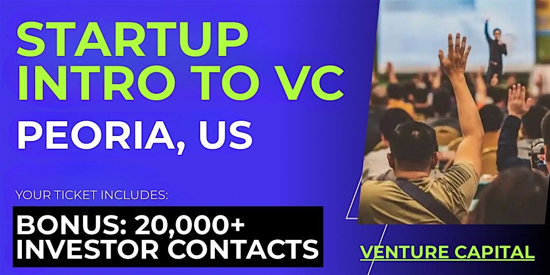 Startup Intro to VC: Guide for Peoria Founders | Event in Peoria | AllEvents