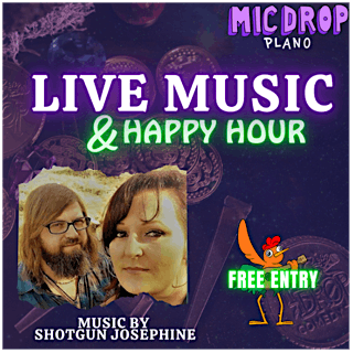 LIVE MUSIC & HAPPY HOUR WITH SHOTGUN JOSEPHINE, 10 May | Event in Plano | AllEvents