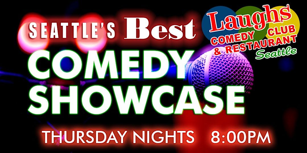 Seattle's Best Comedy Showcase at 8pm, doors at 7pm. | Event in Seattle | AllEvents