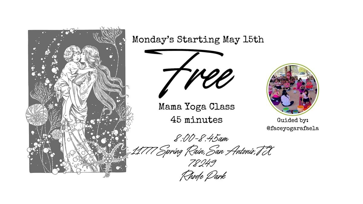 Free Mama Yoga Class, 12 May | Event in San Antonio | AllEvents