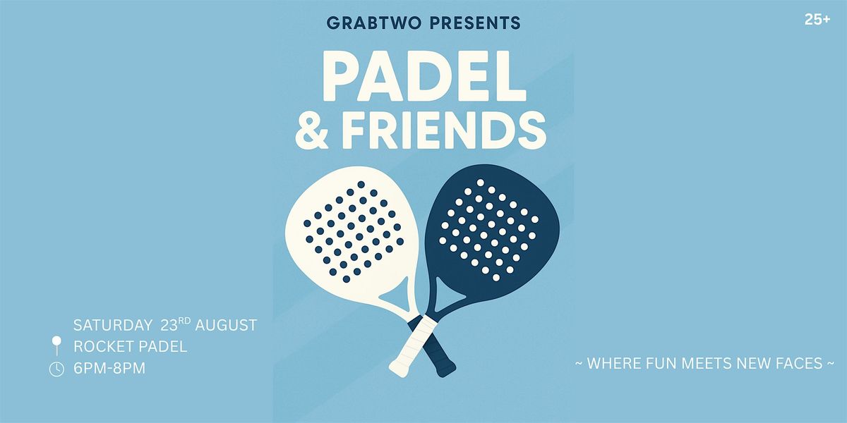 Padel & Friends, 23 August | Event in Ilford | AllEvents