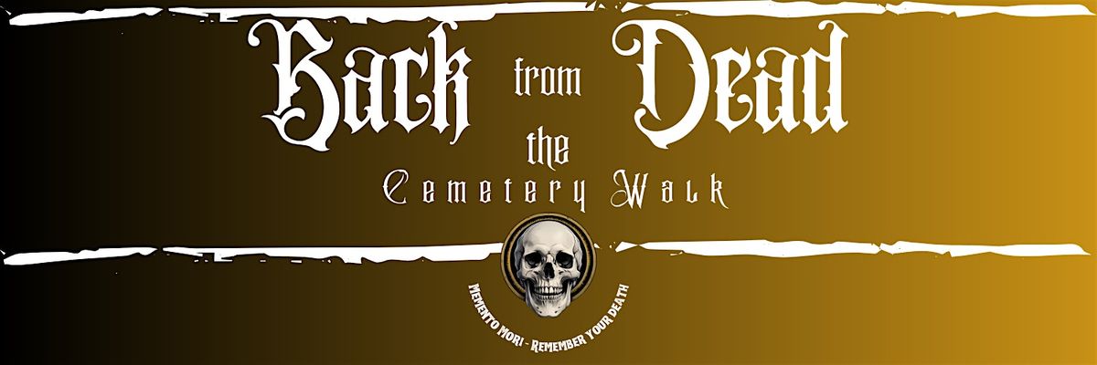 Back from the Dead Cemetary Walk, 2 November | Event in Old Town | AllEvents