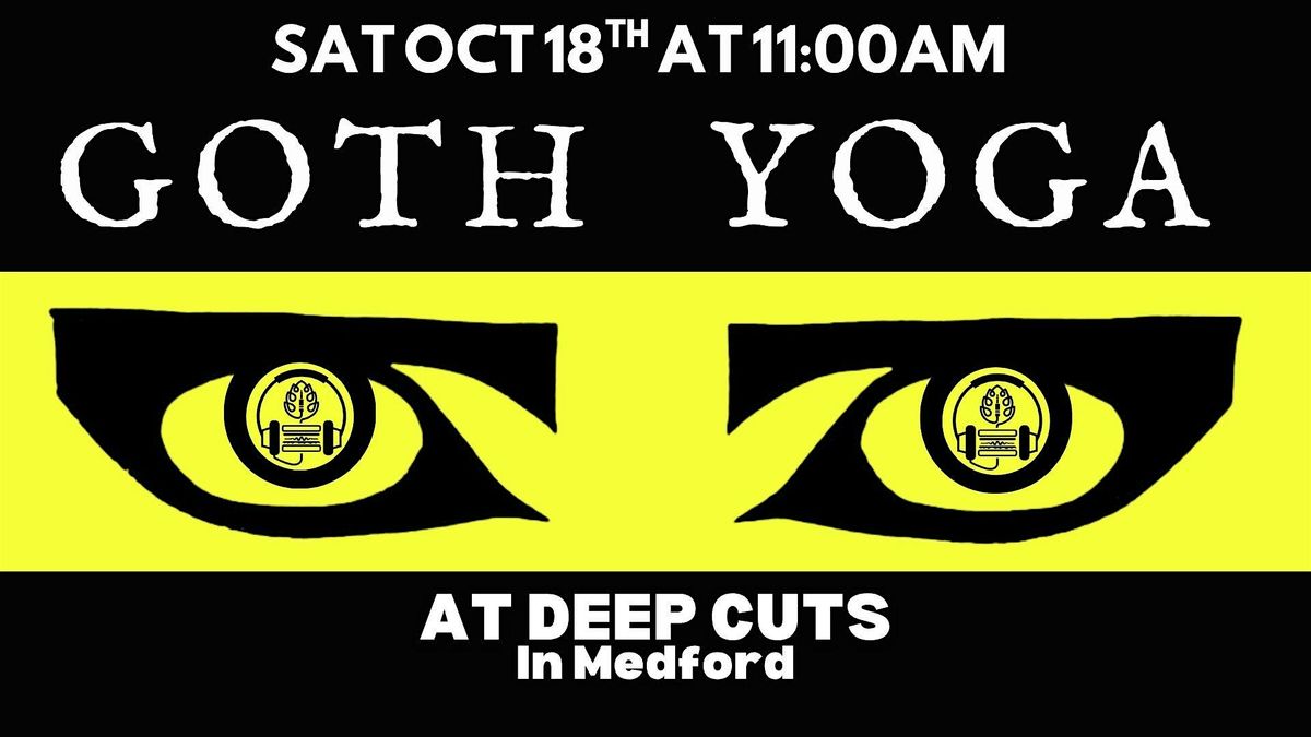 Goth Yoga at Deep Cuts, 18 October | Event in Medford | AllEvents