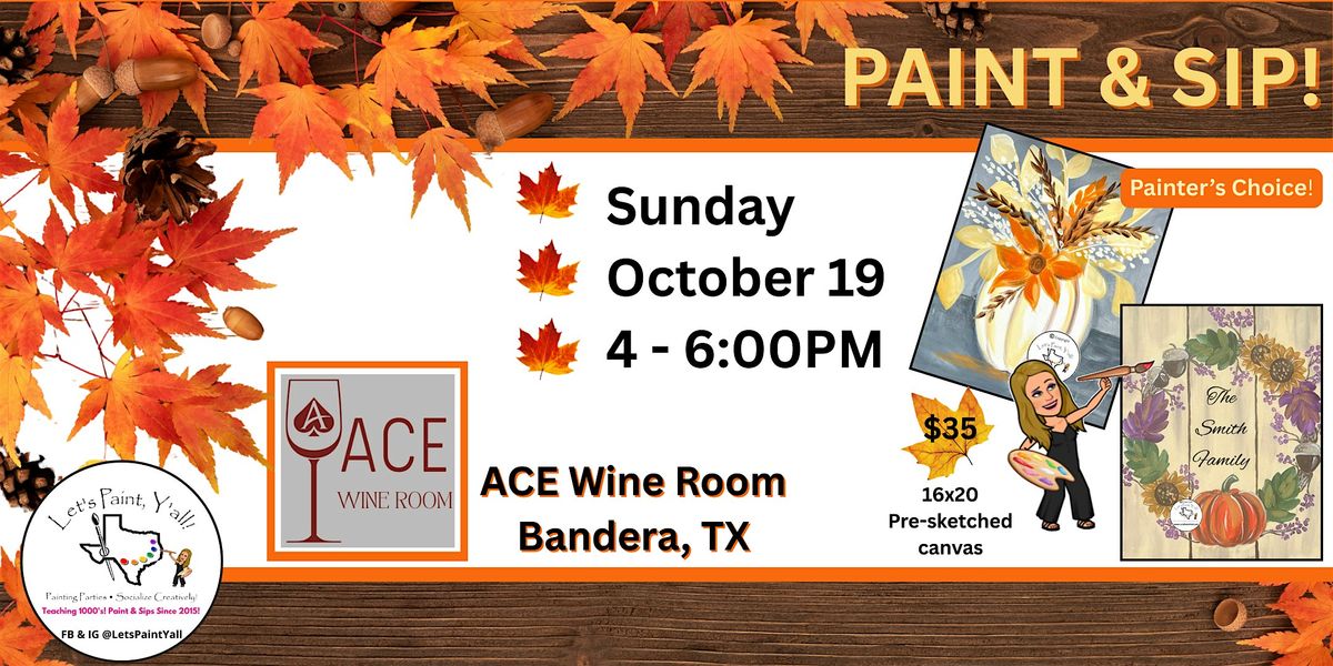 Ace Wine Room PAINT & SIP, 19 October | Event in Bandera | AllEvents