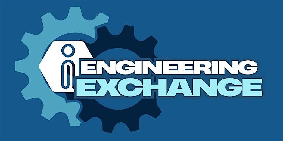 Engineering Exchange #2, 3 December | Event in Llantrisant | AllEvents