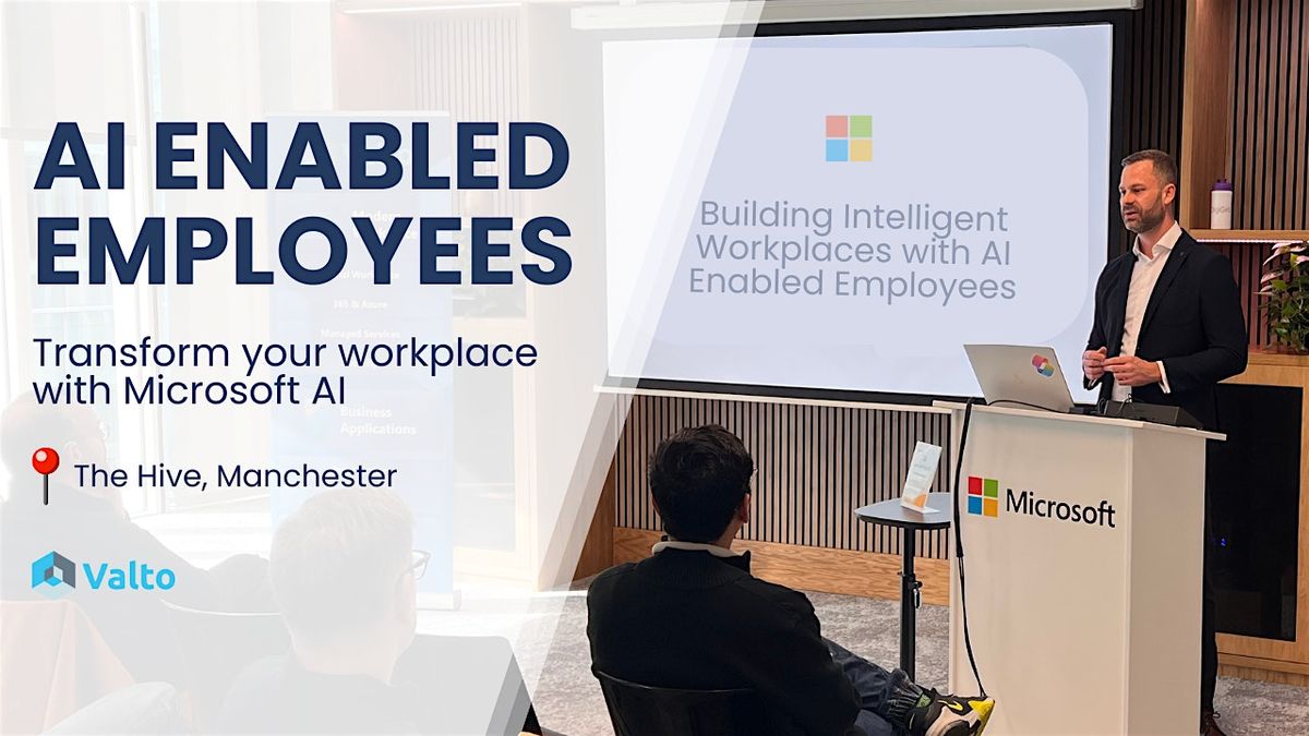 Building Intelligent Workplaces with AI Enabled Employees, 7 October | Event in Manchester | AllEvents