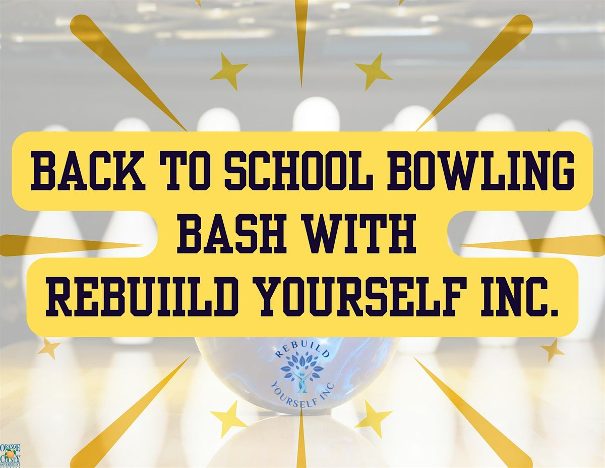 Back-to-School Bowling Bash with Rebuild Yourself Inc., 2 August | Event in Orlando | AllEvents