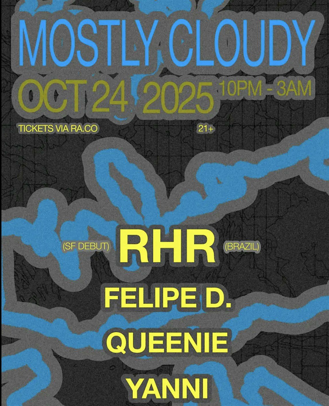 Mostly Cloudy: RHR (SF Debut), 24 October | Event in San Francisco | AllEvents
