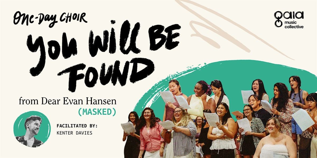"You Will Be Found" - Dear Evan Hansen | One-Day Choir (Masked!), 30 July | Event in Brooklyn | AllEvents