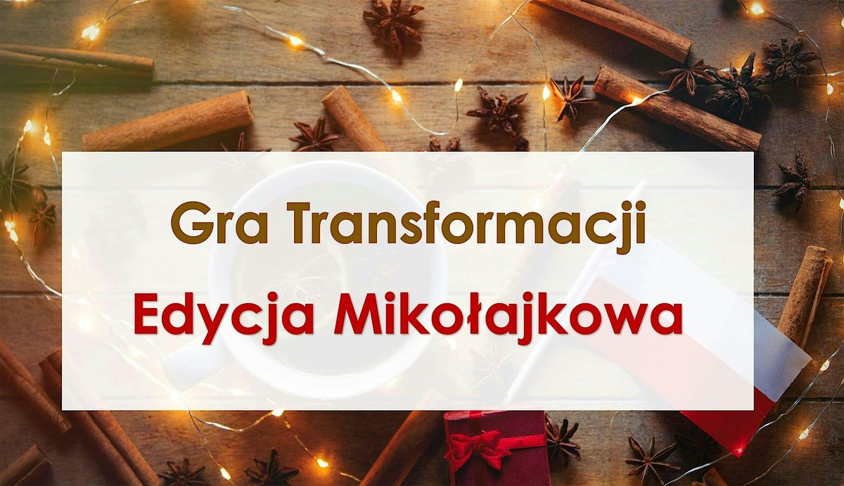 Gra Transformacji z LaMatu - Edycja Mikołajkowa - Amsterdam, 6 December | Event in Amsterdam | AllEvents