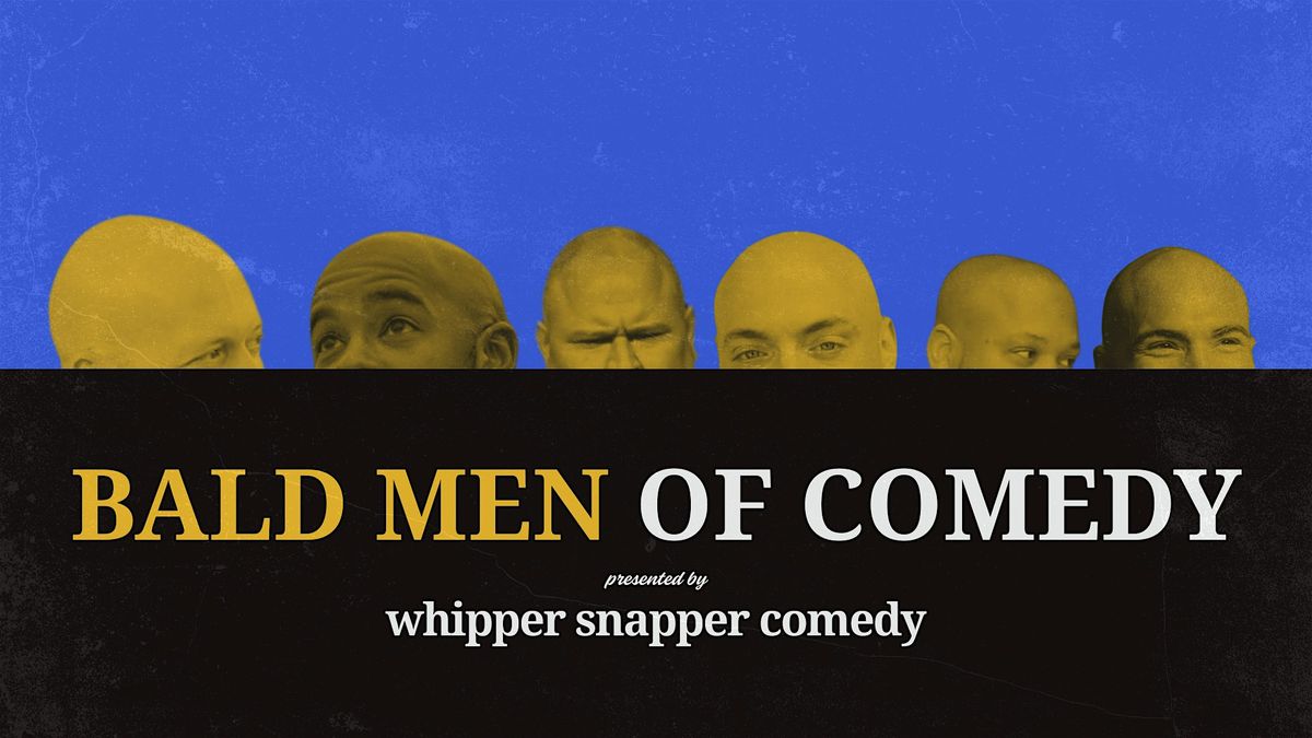 Bald Men of  Comedy at Cedar Street Social | Event in Mobile | AllEvents