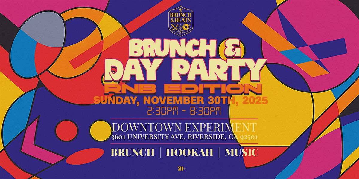 Brunch & Beats: RnB Edition Brunch & Day Party inside Downtown Experiment, 30 November | Event in Riverside