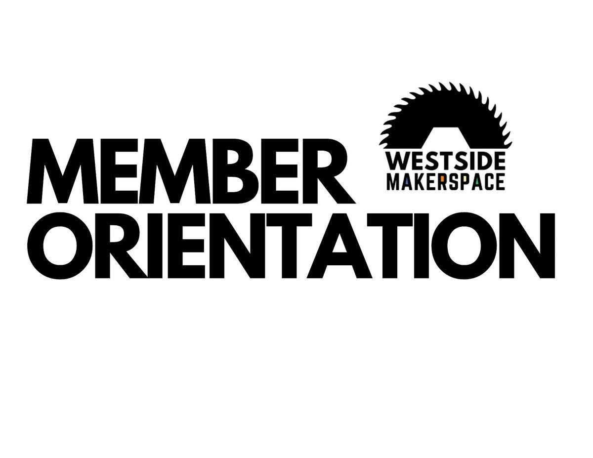 WESTSIDE MAKER SPACE MEMBER ORIENTATION, 27 June | Event in Dayton | AllEvents