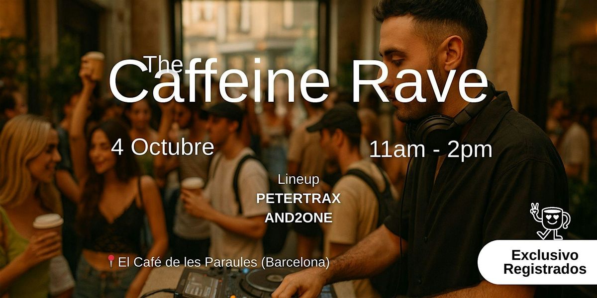 CAFFEINE RAVE | Event in Barcelona | AllEvents