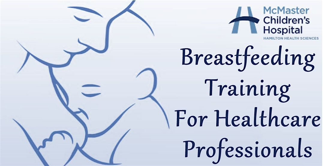 Baby Friendly Initiative: 20 Hour Breastfeeding Course (Level 1) - OCT 15, 15 October | Event in Hamilton