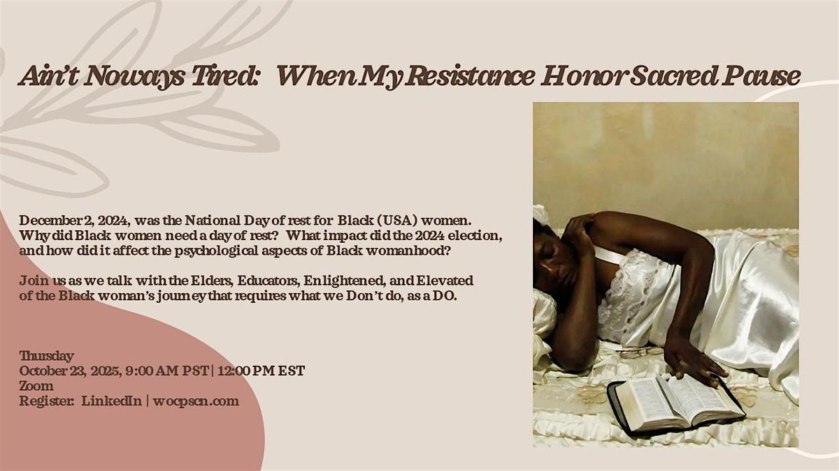 Ain't Noways Tired:  When My Resistance Honor Sacred Space, 23 October | Online Event | AllEvents