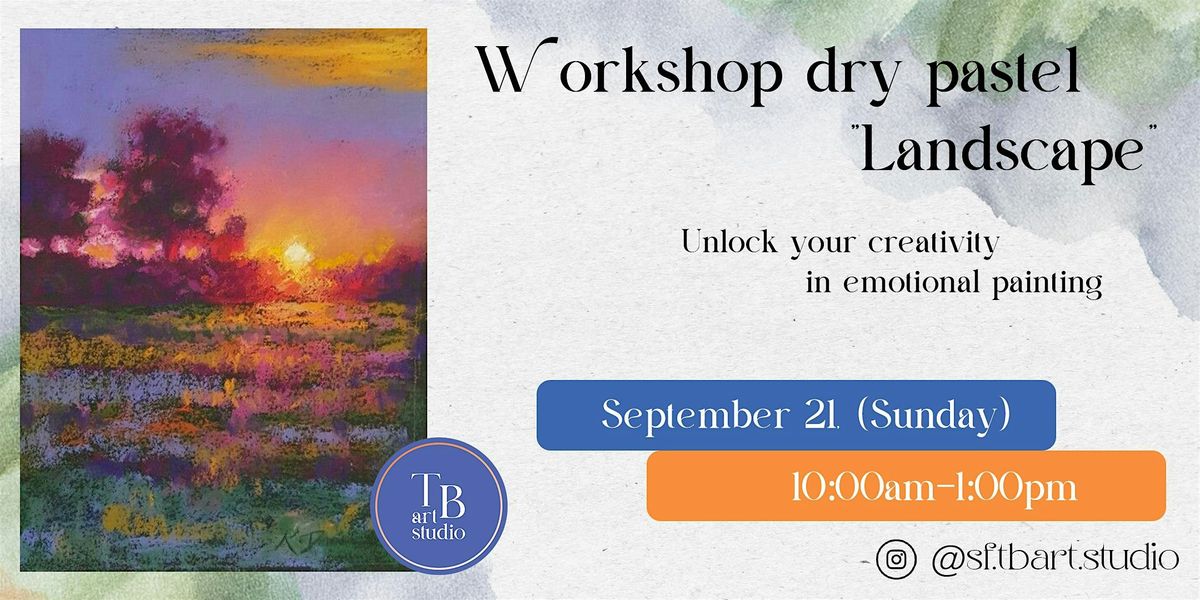 Dry Pastel Painting Workshop "Landscape", 21 September | Event in San Francisco | AllEvents