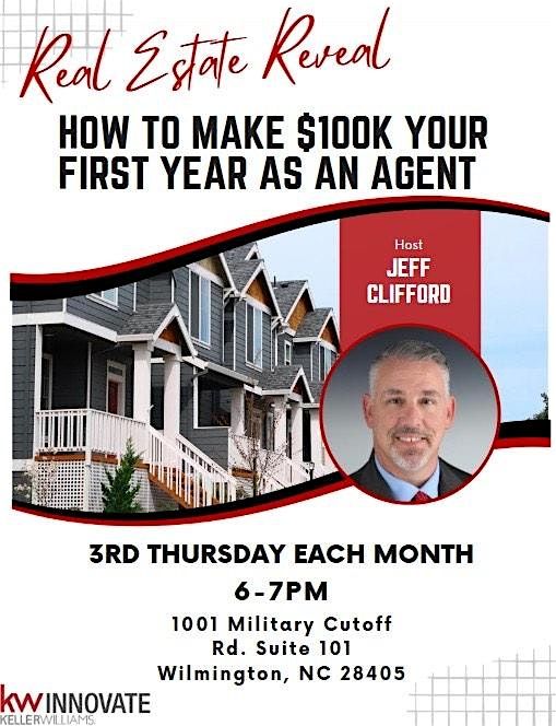 Real Estate Reveal - How To Make $100k Your First Year As An Agent | Event in Wilmington | AllEvents