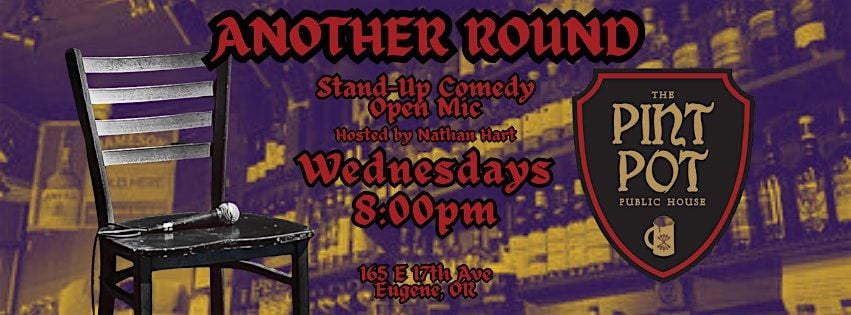 Another Round: Open Mic Stand-Up at The Pint Pot, 1 October | Event in Eugene | AllEvents