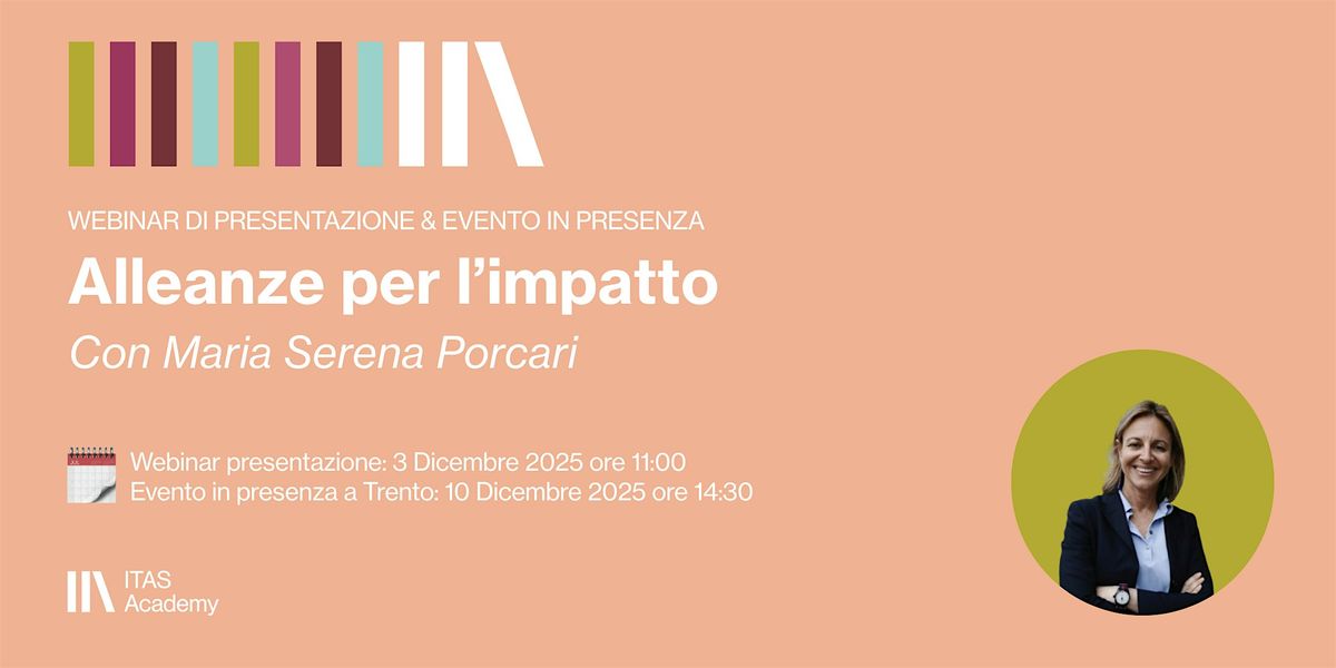ITAS Academy Workshop  - Alleanze per l’impatto con Serena Porcari, 10 December | Event in Trento | AllEvents