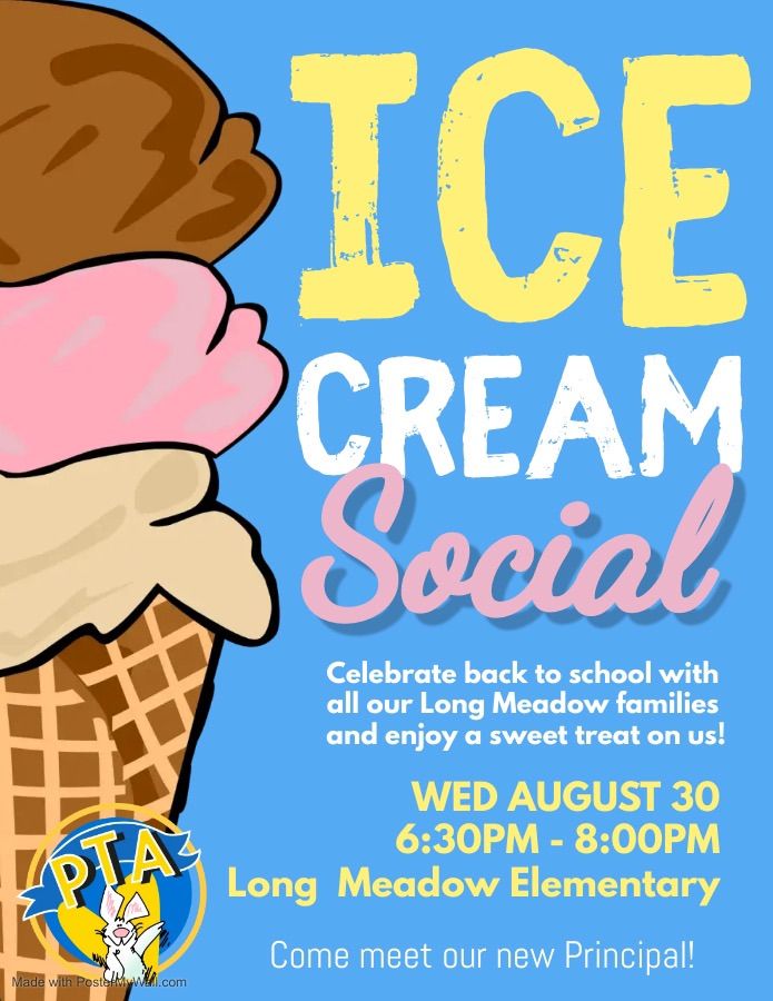 Ice Cream Social & Meet Principal Z, Long Meadow Elementary School