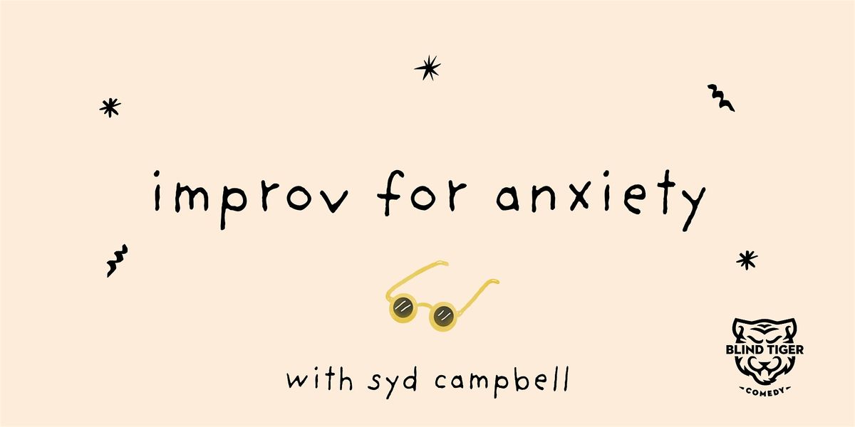 Improv for Anxiety with Syd Sundays starting Jan 11, 11 January | Event in Vancouver | AllEvents