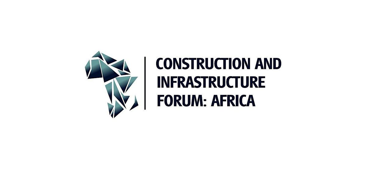 2025 Construction and Infrastructure Forum: Africa, 29 September | Event in Chao Yang Qu | AllEvents