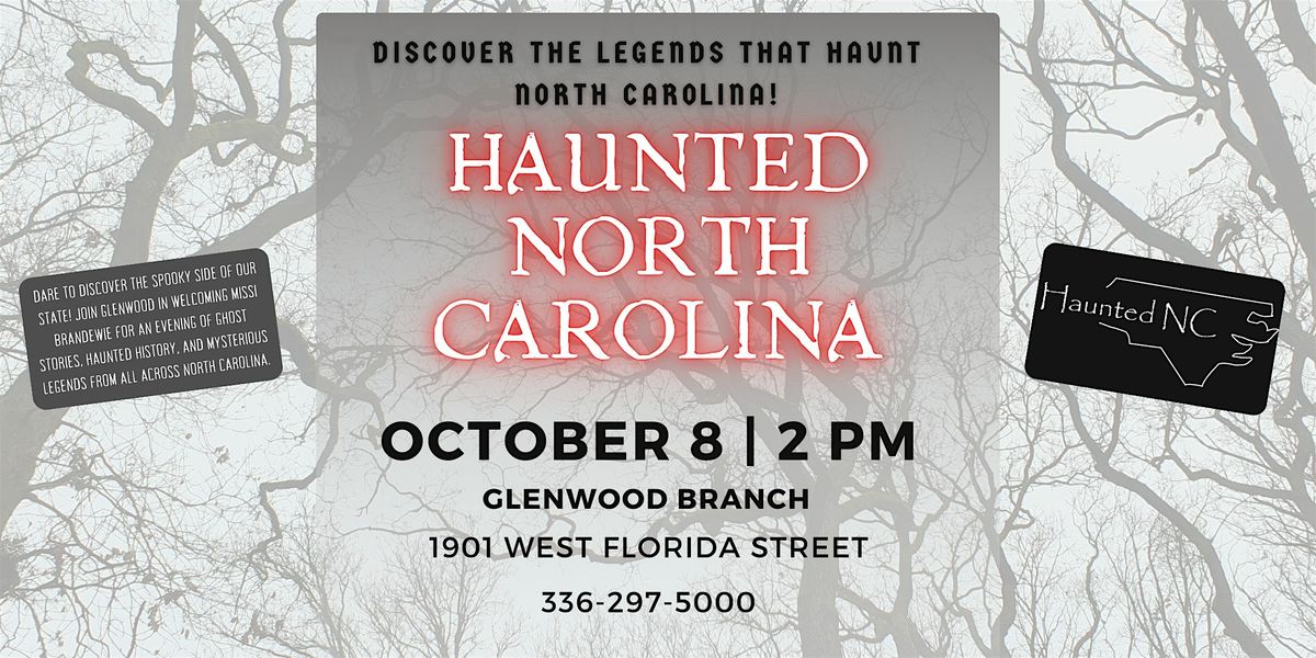 Haunted North Carolina at Glenwood Branch Library, 8 October | Event in Greensboro | AllEvents