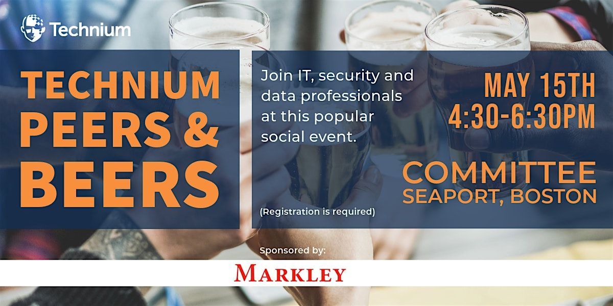 Technium Peers and Beers - Sponsored by Markley, 15 May | Event in Boston | AllEvents