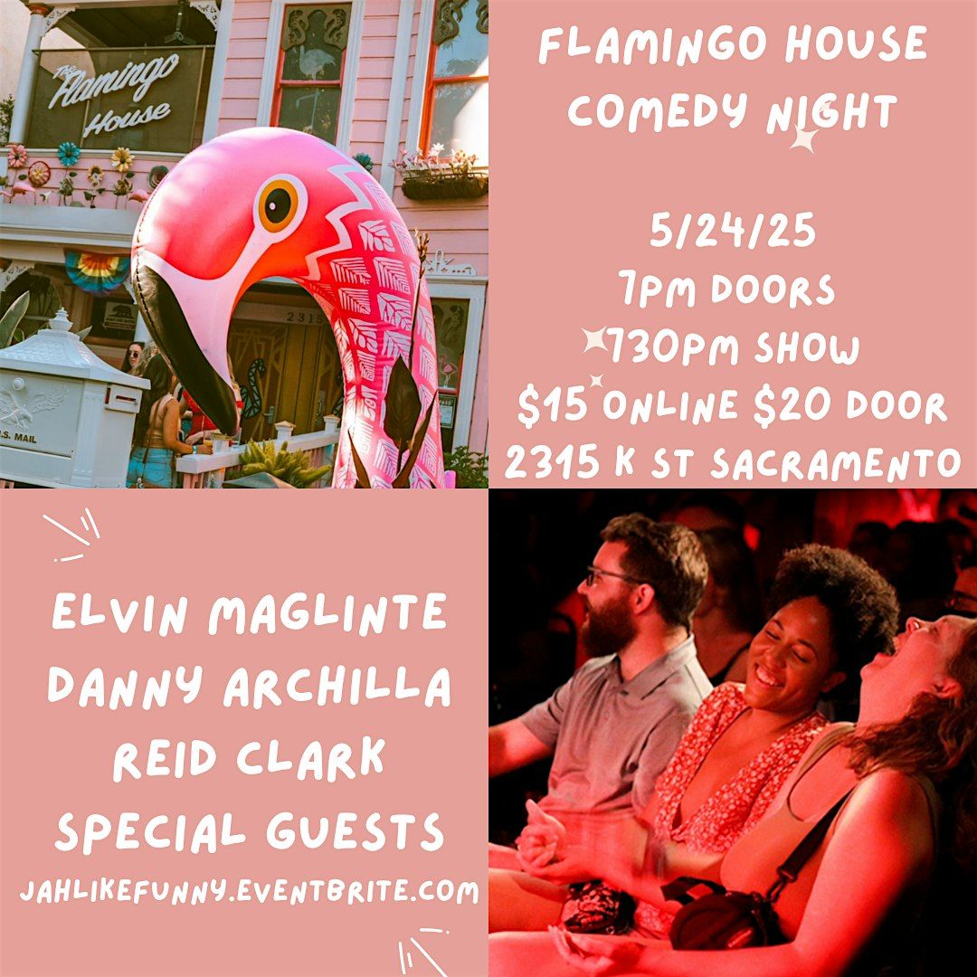 Flamingo House Comedy Night, 24 May | Event in Sacramento | AllEvents