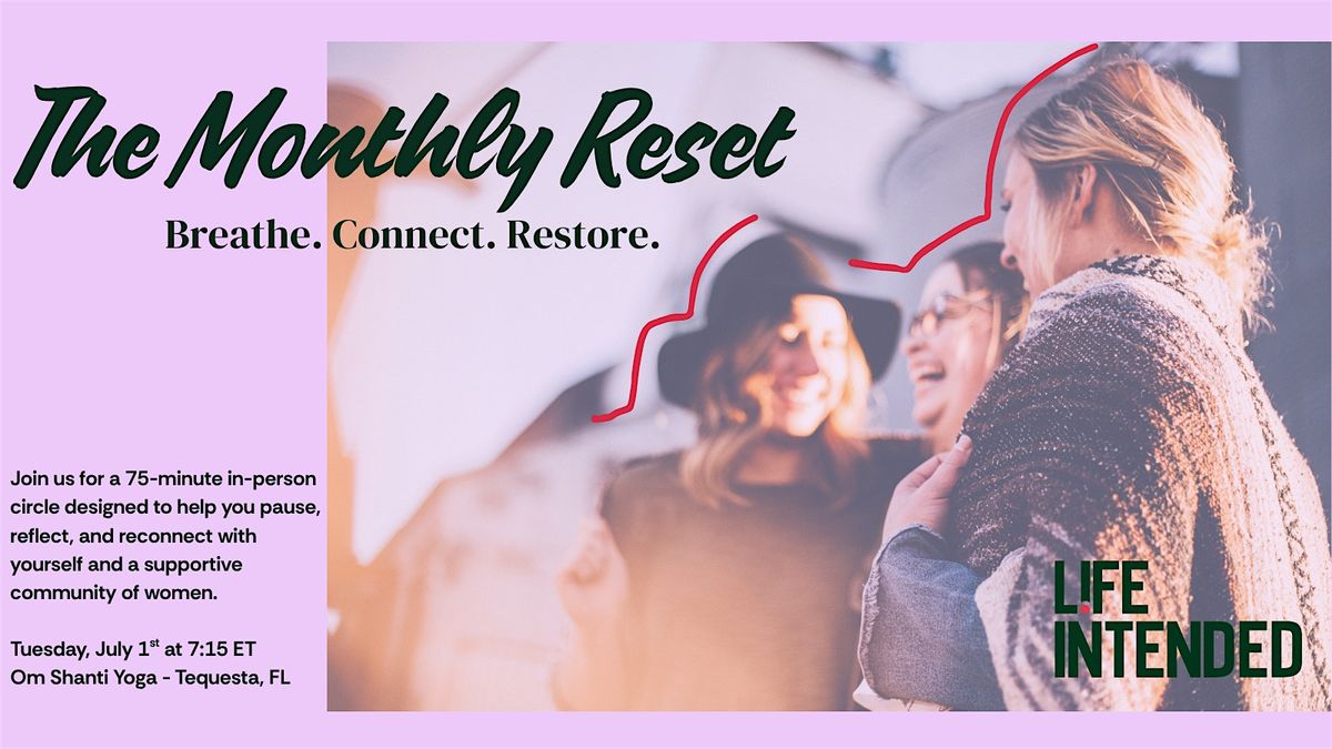 The Monthly Reset, 1 July | Event in Tequesta | AllEvents