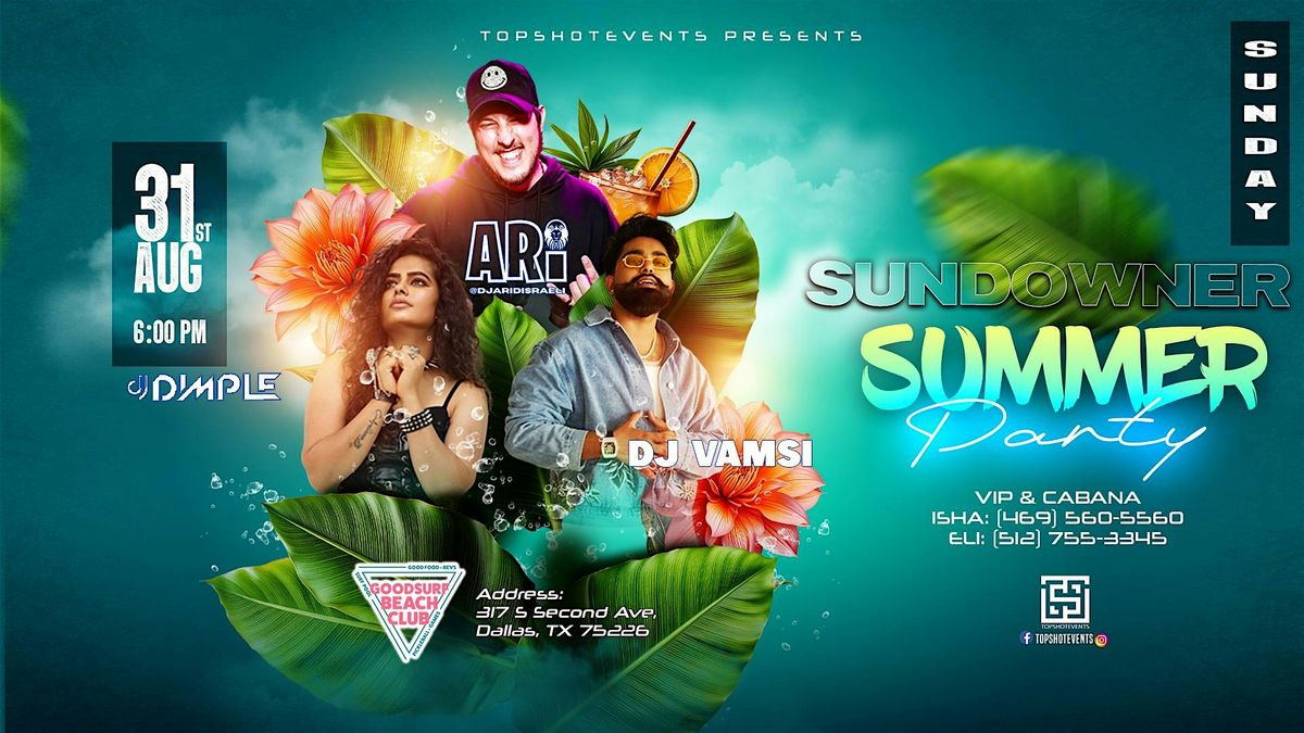 SUNDOWNER SUMMER PARTY AT GOODSURF BEACH CLUB, Goodsurf Beach Club ...