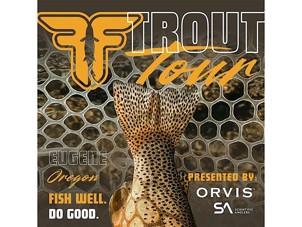 Fly Fusion “Fish Well. Do Good.” (Trout Tour) - Eugene, OR, 4 December | Event in Springfield | AllEvents