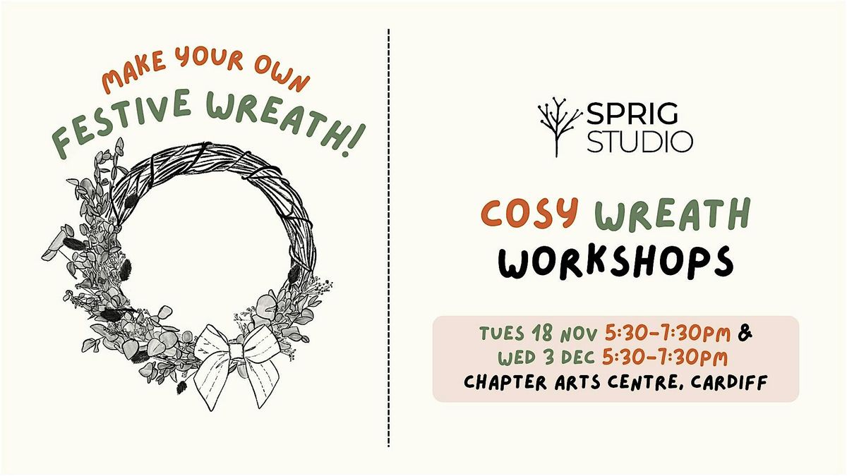 Cosy Wreath Workshop: Make your own festive wreath, 18 November | Event in Cardiff | AllEvents