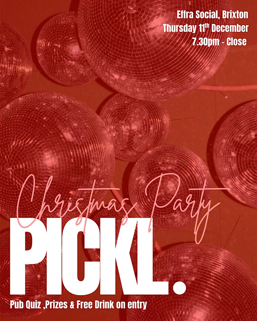 PICKL XMAS PARTY, 11 December | Event in London | AllEvents