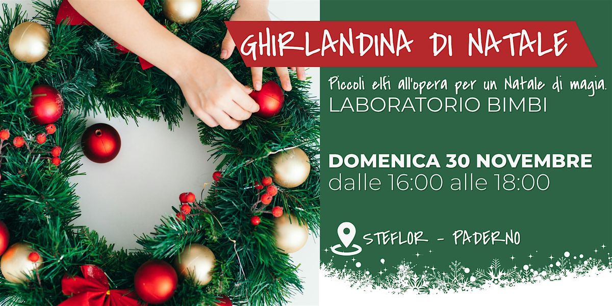 Laboratorio bimbi: ghirlandina di natale | 1° turno, 30 November | Event in Paderno Dugnano | AllEvents