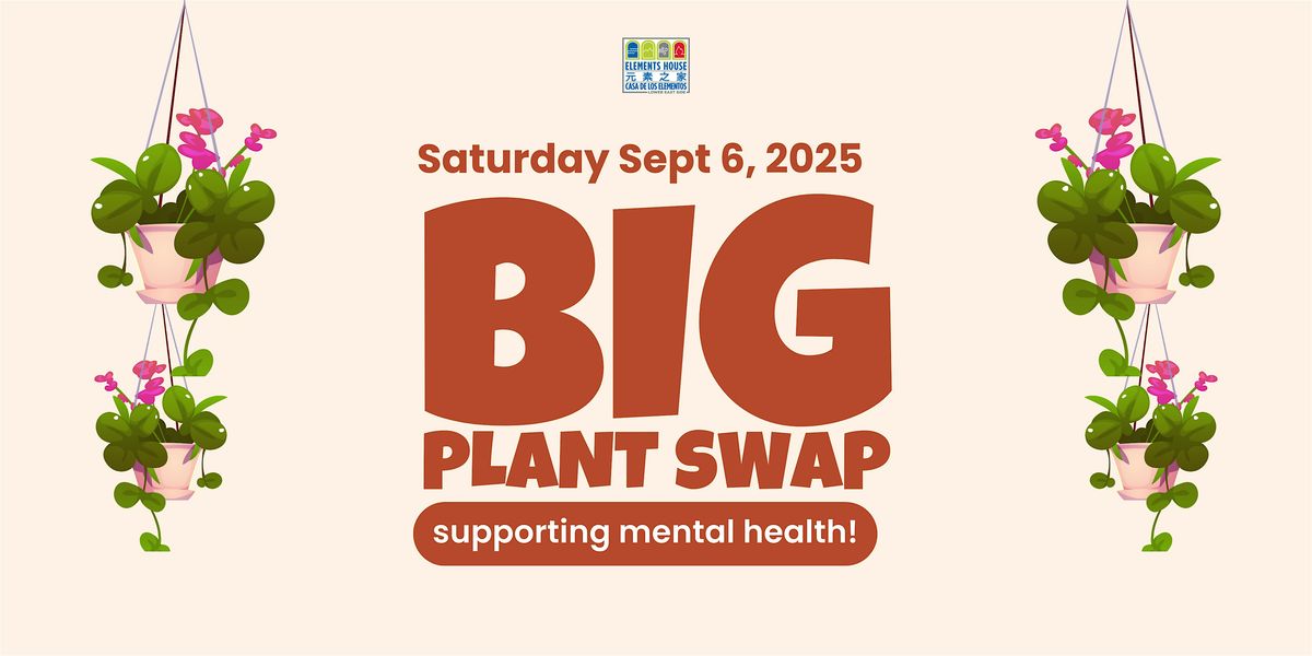 Big Plant Swap supporting Mental Health!, 6 September | Event in New York | AllEvents