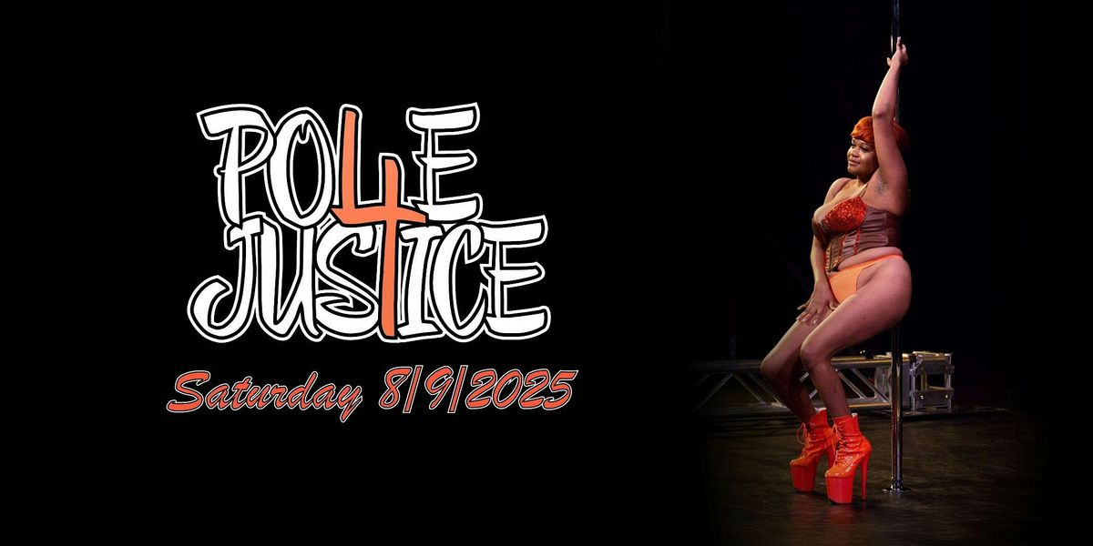 Pole for Justice Saturday 8/9 | Event in Seattle | AllEvents